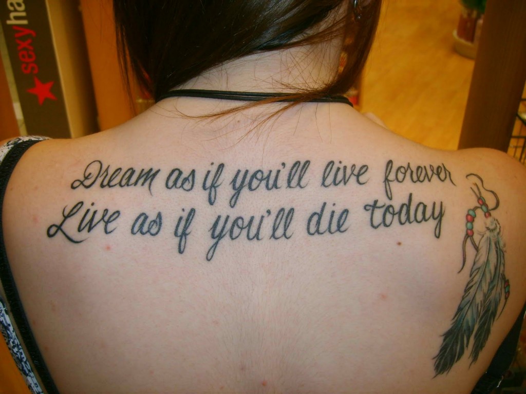 Dream as if You'll Live Forever - Tattoo