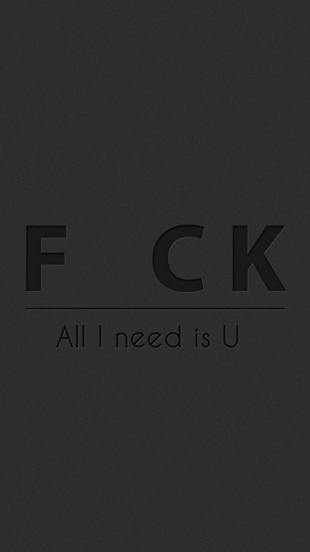 F_CK-All-I-Need-Is-You-iPhone-5-Wallpaper