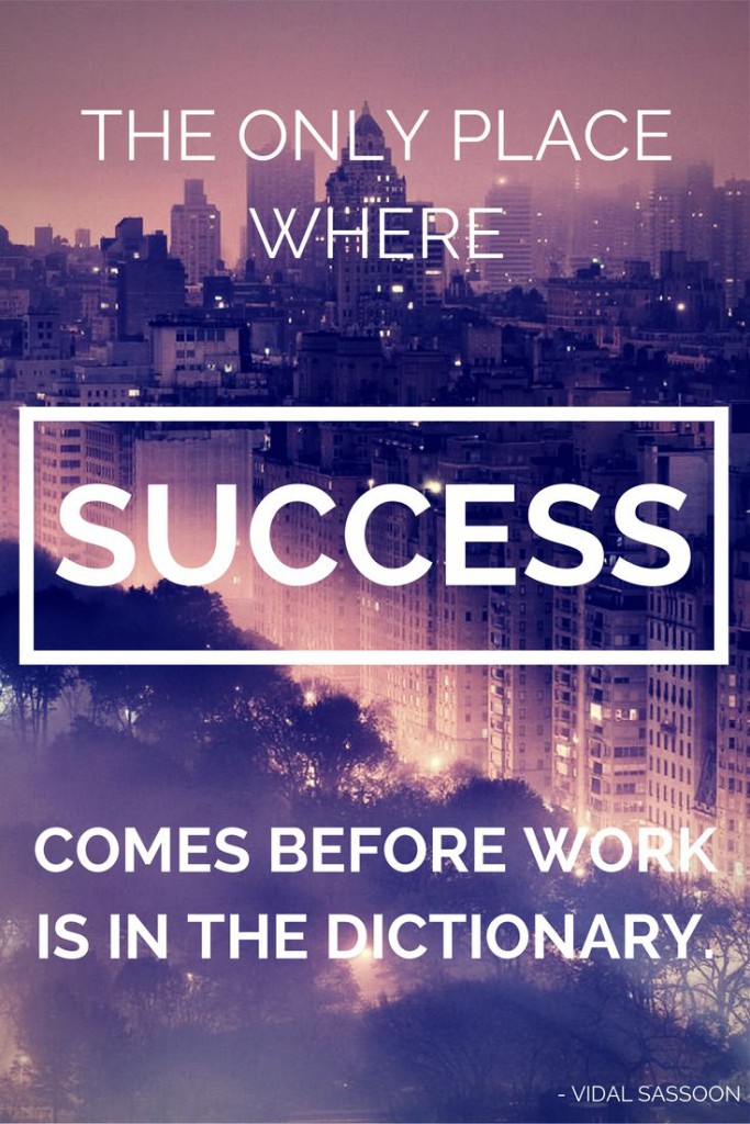 the-only-place-success-comes-vidal-sasson-quote-