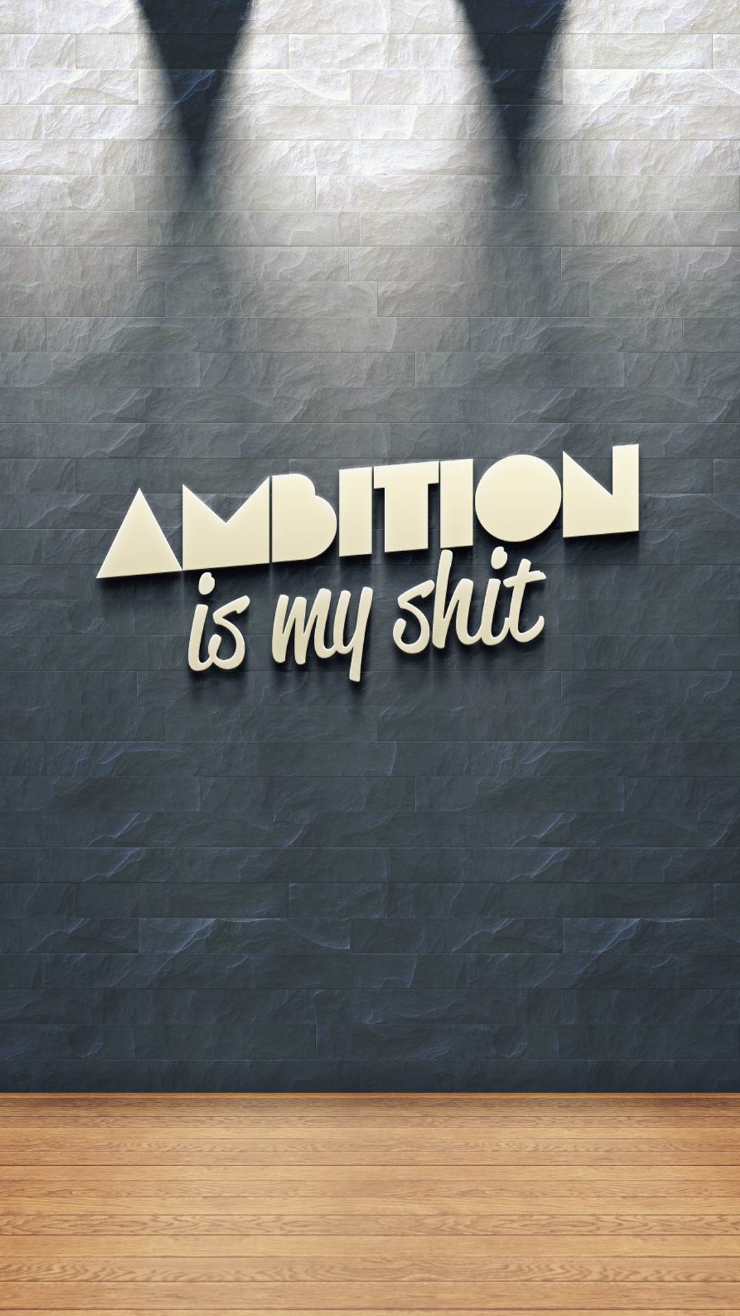 Ambition Is My Shit iPhone 6 Plus HD Wallpaper