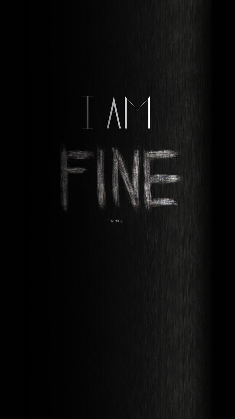 I Am Fine Thanks Angry iPhone 6 Wallpaper