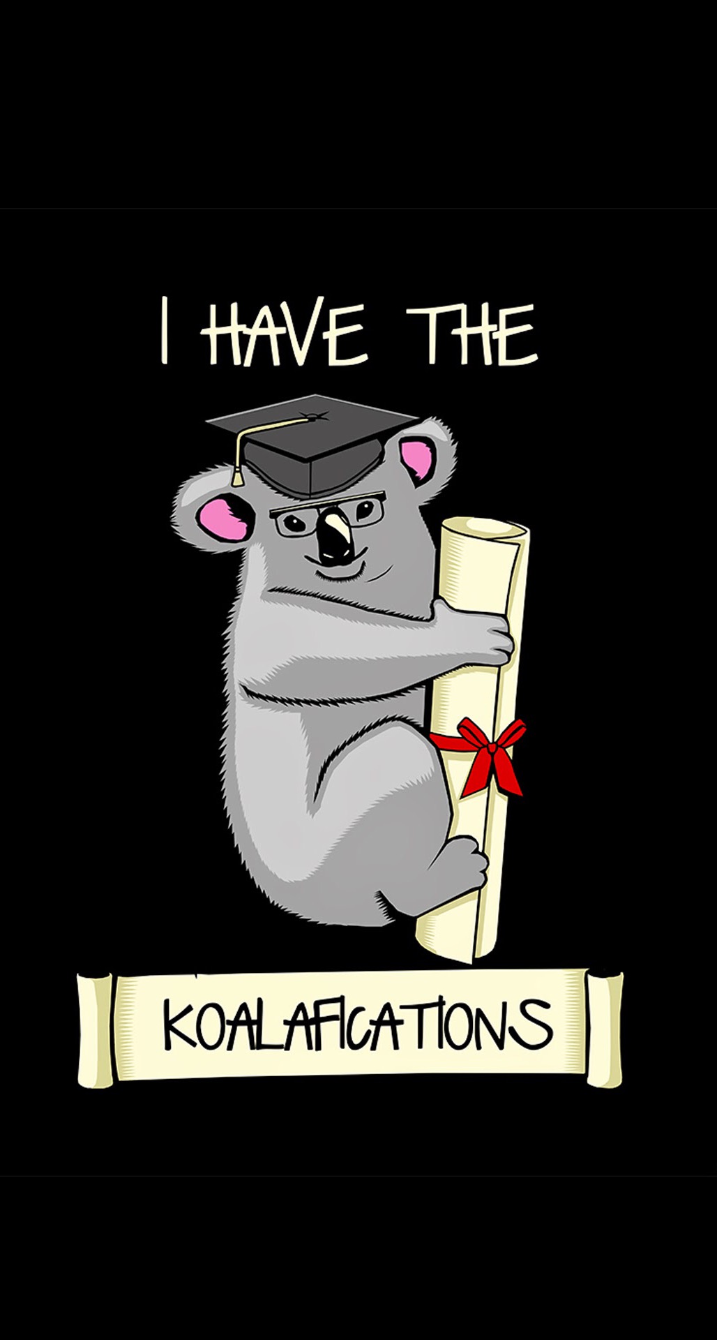 I Have The Koalafications iPhone 6 Plus HD Wallpaper